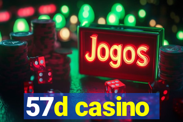 57d casino